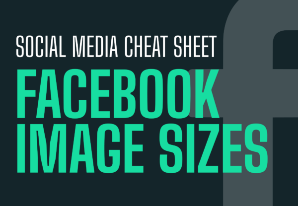 Dark background with Facebook logo and “Social Media Cheat Sheet: Facebook Image Sizes”