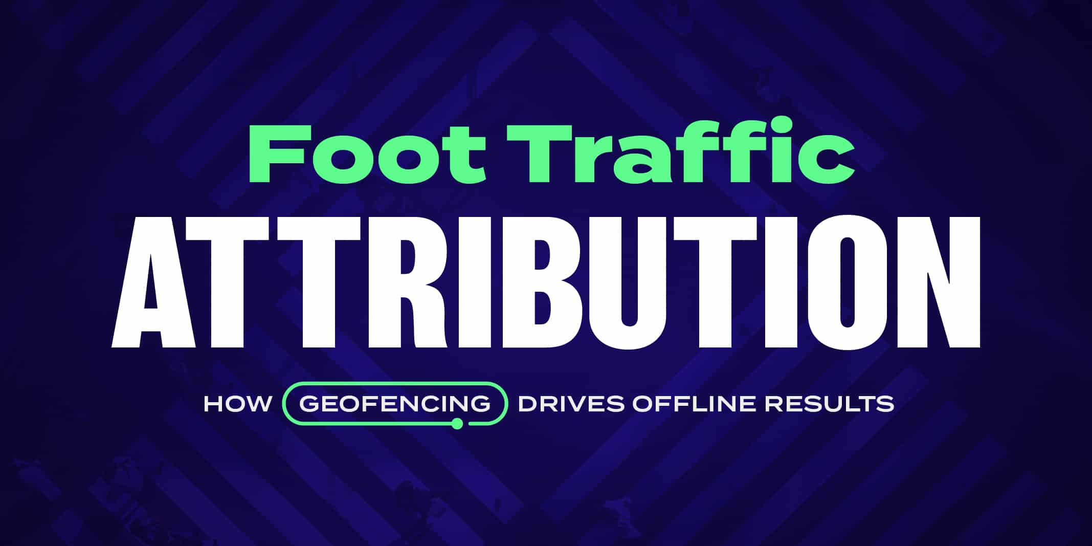  foot traffic attribution graphic