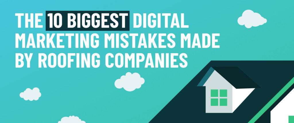 Blog cover image for 10 digital marketing mistakes roofing companies make with icons and roof graphic.