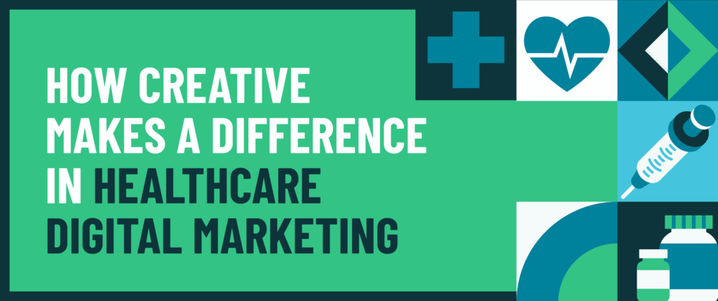 Icons representing healthcare next to the title "How Creative Makes a Difference in Healthcare Digital Marketing"